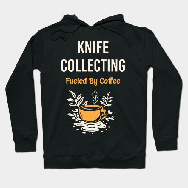 Knife Knives Collect Collecting Collector Collection Hoodie by flaskoverhand